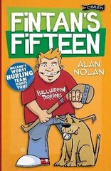 Fintan's Fifteen: Ireland's Worst Hurling Team Wants You! hind ja info | Noortekirjandus | kaup24.ee