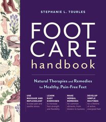 Foot Care Handbook: Natural Therapies and Remedies for Healthy, Pain-Free Feet цена и информация | Самоучители | kaup24.ee