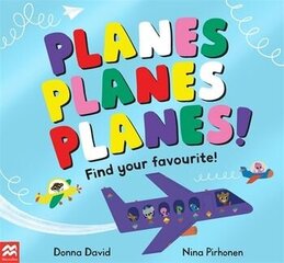 Planes Planes Planes!: Find Your Favourite цена и информация | Книги для малышей | kaup24.ee