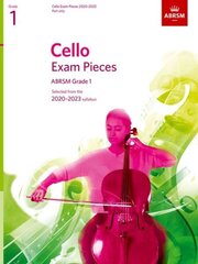 Cello Exam Pieces 2020-2023, ABRSM Grade 1, Part: Selected from the 2020-2023 syllabus hind ja info | Kunstiraamatud | kaup24.ee