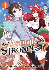 Am I Actually the Strongest? 1 (Manga) цена и информация | Фантастика, фэнтези | kaup24.ee