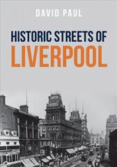 Historic Streets of Liverpool цена и информация | Книги о питании и здоровом образе жизни | kaup24.ee