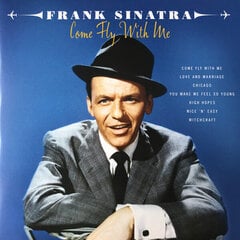 Виниловая пластинка FRANK SINATRA "Come Fly With Me" (2LP) цена и информация | Виниловые пластинки, CD, DVD | kaup24.ee