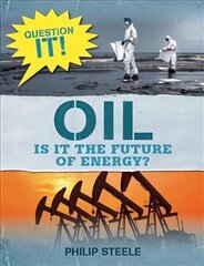 Question It!: Oil Illustrated edition цена и информация | Книги для подростков и молодежи | kaup24.ee