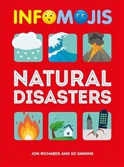 Infomojis: Natural Disasters Illustrated edition цена и информация | Книги для подростков и молодежи | kaup24.ee