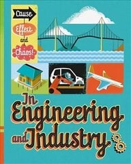 Cause, Effect and Chaos!: In Engineering and Industry цена и информация | Книги для подростков и молодежи | kaup24.ee