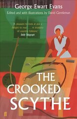 Crooked Scythe: An Anthology of Oral History Main цена и информация | Исторические книги | kaup24.ee