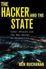 Hacker and the State: Cyber Attacks and the New Normal of Geopolitics цена и информация | Книги по социальным наукам | kaup24.ee