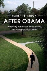 After Obama: Renewing American Leadership, Restoring Global Order цена и информация | Книги по социальным наукам | kaup24.ee