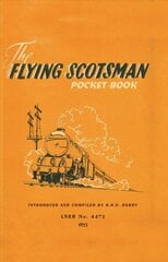 Flying Scotsman Pocket-Book цена и информация | Исторические книги | kaup24.ee