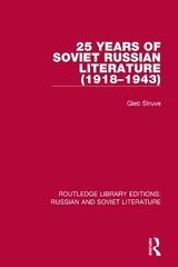 25 Years of Soviet Russian Literature (1918-1943) hind ja info | Ajalooraamatud | kaup24.ee