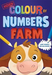 Hidden Colour By Numbers: Farm цена и информация | Книги для малышей | kaup24.ee