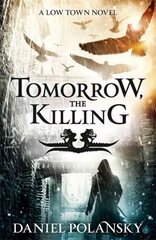 Tomorrow, the Killing: Low Town 2 hind ja info | Fantaasia, müstika | kaup24.ee