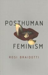 Posthuman Feminism hind ja info | Ühiskonnateemalised raamatud | kaup24.ee