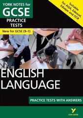 English Language Practice Tests with Answers: York Notes for GCSE the best way to practise and feel ready for and 2023 and 2024 exams and assessments: - the best way to practise and feel ready for 2022 and 2023 assessments and exams hind ja info | Noortekirjandus | kaup24.ee