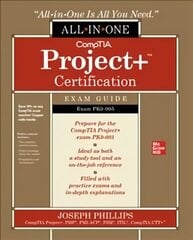CompTIA Projectplus Certification All-in-One Exam Guide (Exam PK0-005) цена и информация | Книги по экономике | kaup24.ee