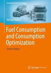 Fuel Consumption and Consumption Optimization 2nd ed. 2023 цена и информация | Книги по социальным наукам | kaup24.ee