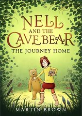 Nell and the Cave Bear: The Journey Home (Nell and the Cave Bear 2) hind ja info | Noortekirjandus | kaup24.ee