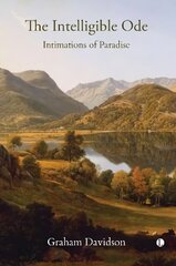 The Intelligible Ode: Intimations of Paradise цена и информация | Исторические книги | kaup24.ee