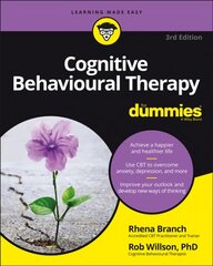 Cognitive Behavioural Therapy For Dummies, 3rd Edition 3rd Edition цена и информация | Самоучители | kaup24.ee