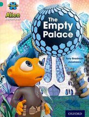 Project X: Alien Adventures: Turquoise: The Empty Palace hind ja info | Noortekirjandus | kaup24.ee