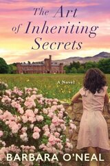 Art of Inheriting Secrets: A Novel hind ja info | Romaanid | kaup24.ee