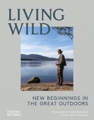 Living Wild: New Beginnings in the Great Outdoors цена и информация | Книги о питании и здоровом образе жизни | kaup24.ee