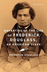 Narrative of the Life of Frederick Douglass, an American Slave hind ja info | Elulooraamatud, biograafiad, memuaarid | kaup24.ee