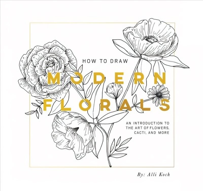 How To Draw Modern Florals (Mini): A Pocket-Sized Road Trip Edition цена и информация | Tervislik eluviis ja toitumine | kaup24.ee