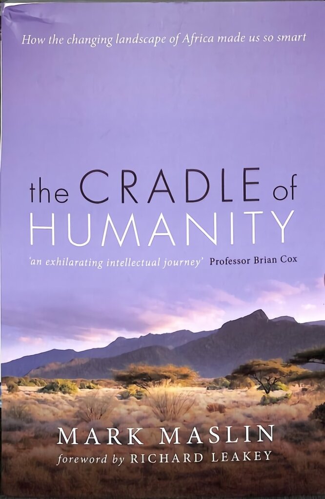 Cradle of Humanity: How the changing landscape of Africa made us so smart hind ja info | Majandusalased raamatud | kaup24.ee