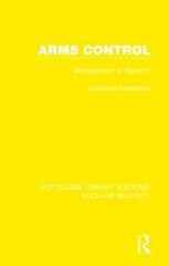 Arms Control: Management or Reform? hind ja info | Ühiskonnateemalised raamatud | kaup24.ee