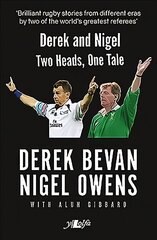 Derek and Nigel - Two Heads, One Tale hind ja info | Elulooraamatud, biograafiad, memuaarid | kaup24.ee