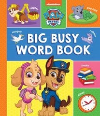 PAW Patrol Big, Busy Word Book цена и информация | Книги для малышей | kaup24.ee