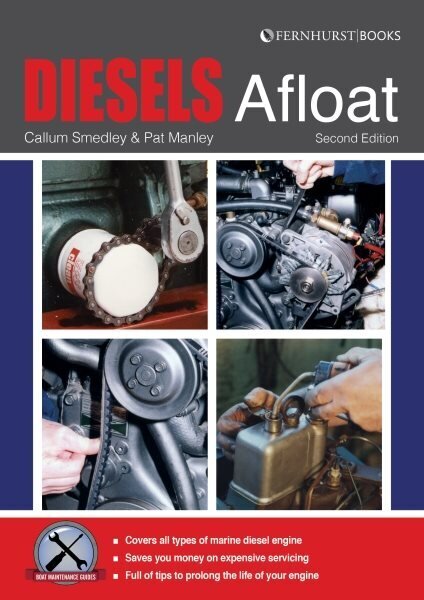 Diesels Afloat: The Essential Guide to Diesel Boat Engines 2nd New edition цена и информация | Tervislik eluviis ja toitumine | kaup24.ee