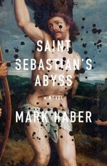 Saint Sebastian's Abyss цена и информация | Фантастика, фэнтези | kaup24.ee