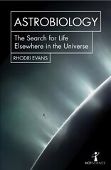 Astrobiology: The Search for Life Elsewhere in the Universe цена и информация | Книги по экономике | kaup24.ee