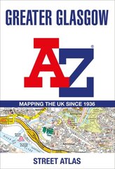 Greater Glasgow A-Z Street Atlas 7th Revised edition цена и информация | Путеводители, путешествия | kaup24.ee