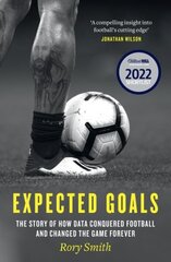 Expected Goals: The Story of How Data Conquered Football and Changed the Game Forever цена и информация | Книги о питании и здоровом образе жизни | kaup24.ee