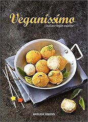 Veganissimo: Italian Vegan Cuisine hind ja info | Retseptiraamatud  | kaup24.ee