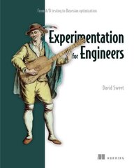 Experimentation for Engineers: From A/B Testing to Bayesian Optimization hind ja info | Majandusalased raamatud | kaup24.ee