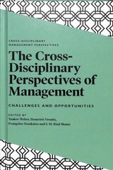 Cross-Disciplinary Perspectives of Management: Challenges and Opportunities цена и информация | Книги по экономике | kaup24.ee