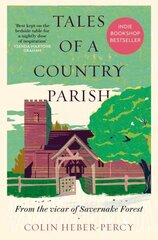 Tales of a Country Parish: From the vicar of Savernake Forest цена и информация | Духовная литература | kaup24.ee