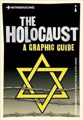 Introducing the Holocaust: A Graphic Guide цена и информация | Исторические книги | kaup24.ee