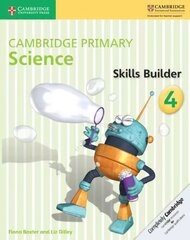 Cambridge Primary Science Skills Builder 4, 4, Cambridge Primary Science Skills Builder 4 hind ja info | Noortekirjandus | kaup24.ee