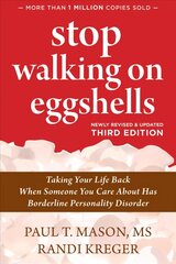 Stop Walking on Eggshells: Taking Your Life Back When Someone You Care About Has Borderline Personality   Disorder 3rd ed. цена и информация | Самоучители | kaup24.ee
