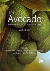 Avocado: Botany, Production and Uses 2nd edition цена и информация | Книги по садоводству | kaup24.ee