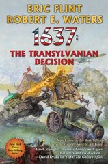 1637: The Transylvanian Decision: 1637: The Transylvanian Decision цена и информация | Фантастика, фэнтези | kaup24.ee