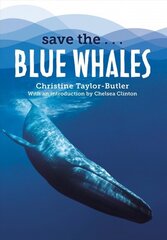 Save the...Blue Whales цена и информация | Книги для подростков и молодежи | kaup24.ee