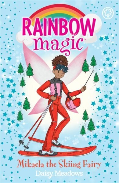 Rainbow Magic: Soraya the Skiing Fairy: The Gold Medal Games Fairies Book 3 hind ja info | Noortekirjandus | kaup24.ee