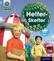 Project X: Alien Adventures: Blue: Helter-Skelter hind ja info | Noortekirjandus | kaup24.ee